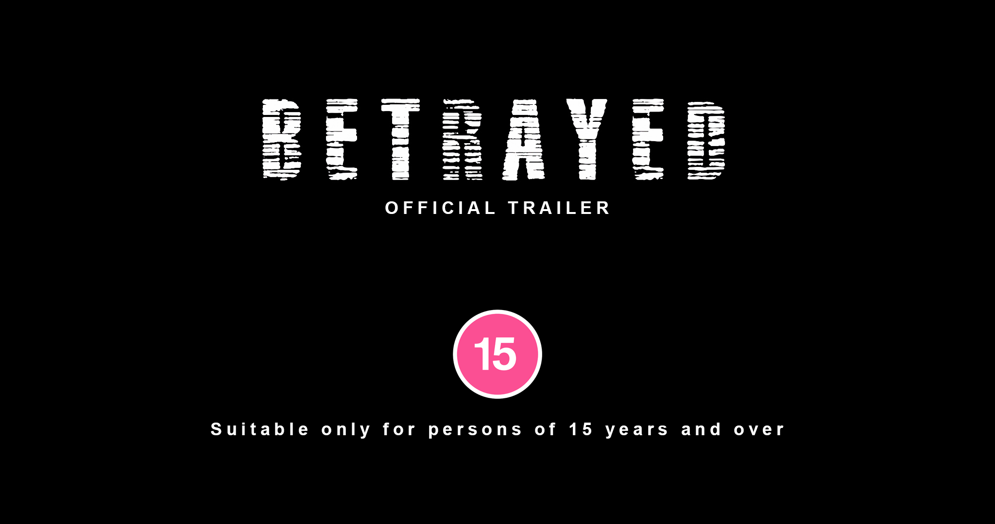 Betrayed Trailer